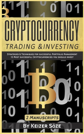 Cryptocurrency Trading & Investing: 2 manuscripts