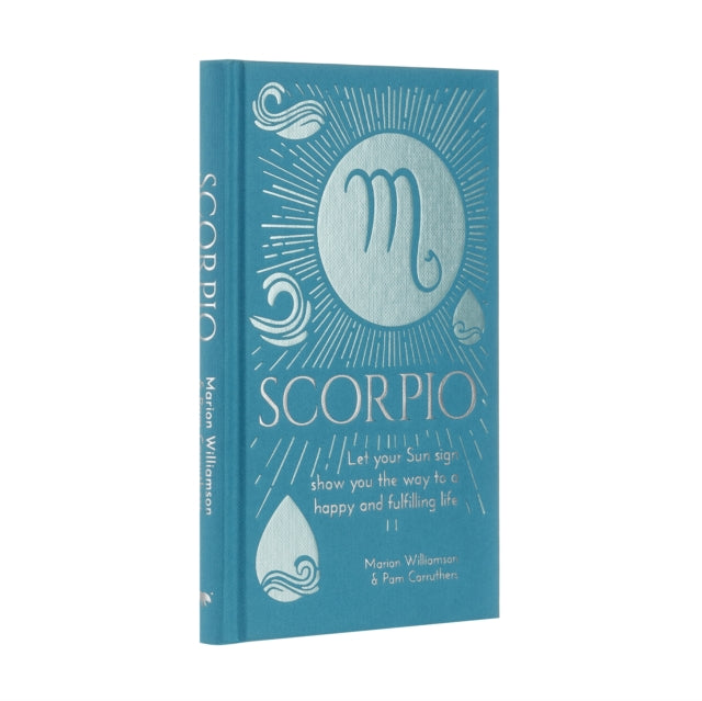 Scorpio: Let Your Sun Sign Show You the Way to a