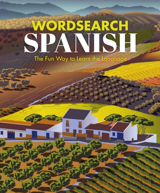 Wordsearch Spanish: The Fun Way to Learn the