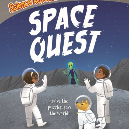 Science Adventure Stories: Space Quest: Solve the