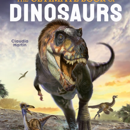 The Ultimate Book of Dinosaurs