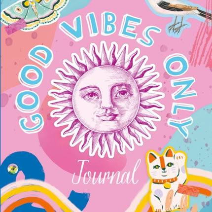 Good Vibes Only Journal