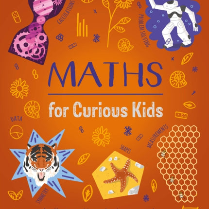 Maths for Curious Kids: An Illustrated