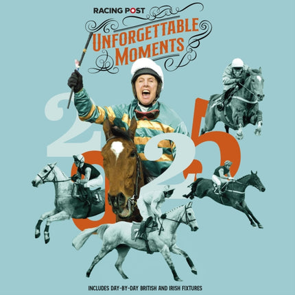 Racing Posts Unforgettable Moments Wall Calendar