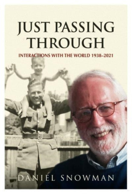 Just Passing Through: Interactions with the World 1938 - 2021