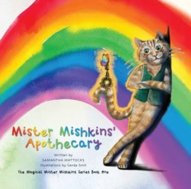 Mister Mishkins' Apothecary: The Magical Mr Mishkins Series Book One