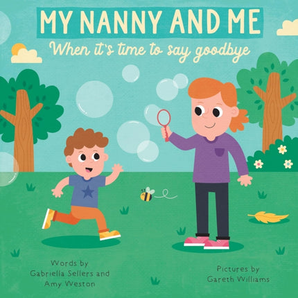 MY NANNY AND ME: When it's time to say goodbye