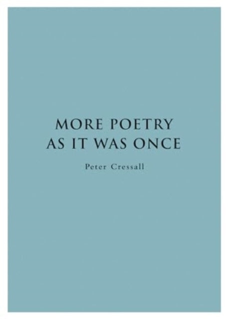 More Poetry As It Was Once