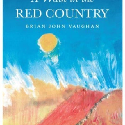 A Walk in the Red Country