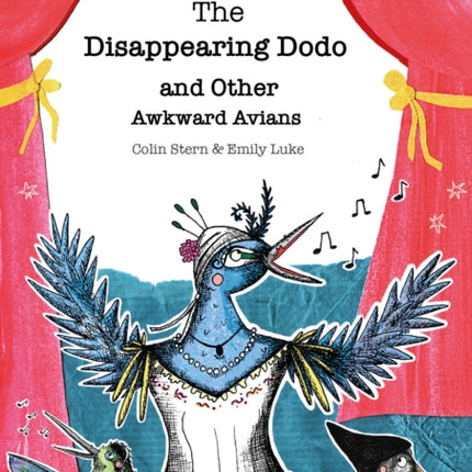 The Disappearing Dodo and Other Awkward Avians