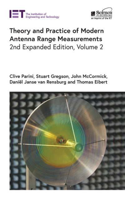 Theory and Practice of Modern Antenna Range Measurements: Volume 2