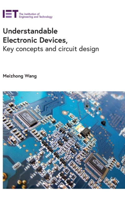 Understandable Electronic Devices: Key concepts and circuit design