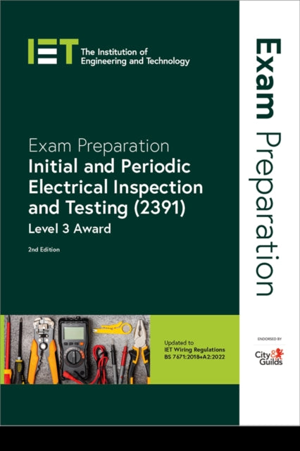 Exam Preparation: Initial and Periodic Electrical Inspection and Testing (2391): Level 3 Award