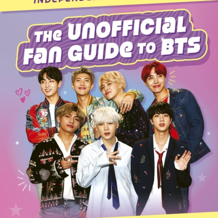 The Unofficial Fan Guide to BTS
