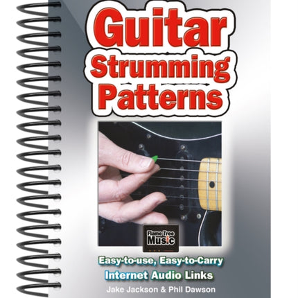 Guitar Strumming Patterns: Easy-to-Use, Easy-to-Carry, One Chord on Every Page