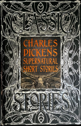 Charles Dickens Supernatural Short Stories: Classic Tales