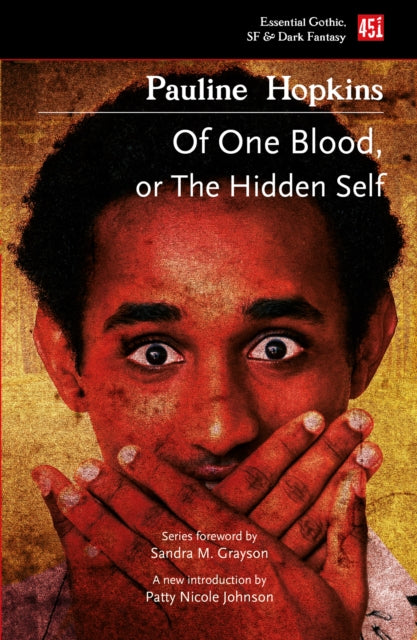 Of One Blood: Or, The Hidden Self