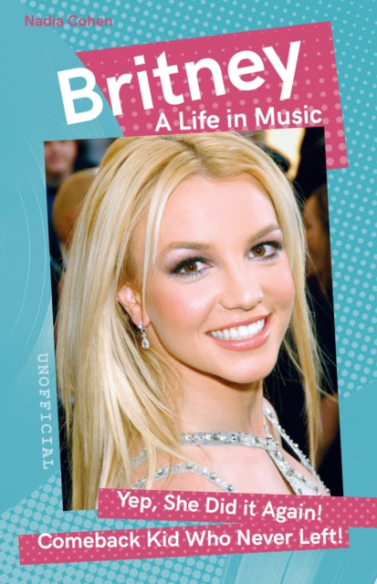 Britney: A Life in Music