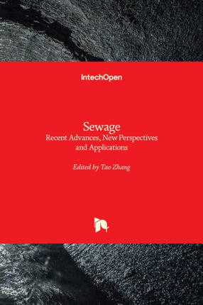Sewage: Recent Advances, New Perspectives and Applications