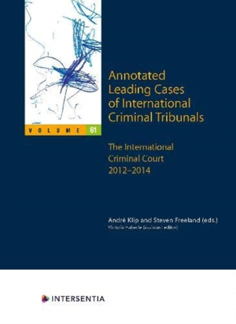Annotated Leading Cases of International Criminal