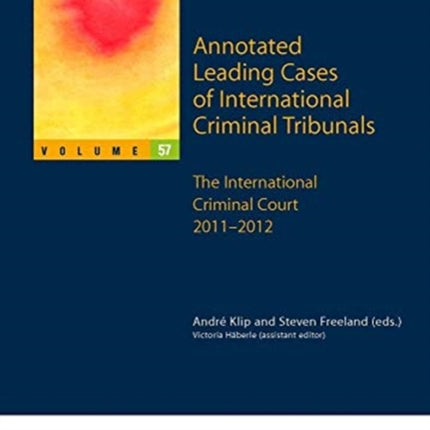 Annotated Leading Cases of International Criminal Tribunals - volume 57