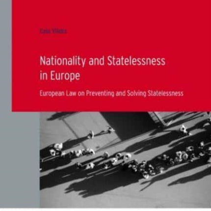 Nationality and Statelessness in Europe: European