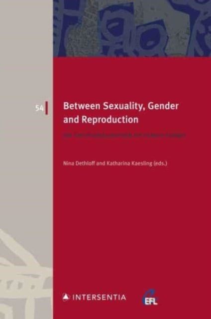 Between Sexuality, Gender and Reproduction: On