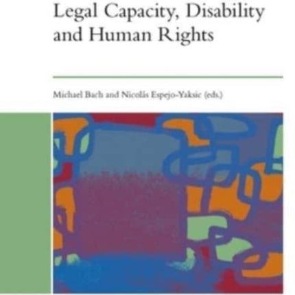 Legal Capacity, Disability and Human Rights