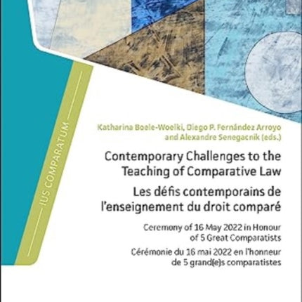 Contemporary Challenges to the Teaching of Comparative Law: Ceremony of 16 May 2022 in Honour of 5 Great Comparatists