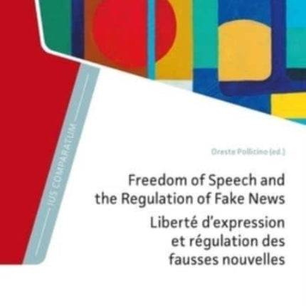 Freedom of Speech and the Regulation of Fake News