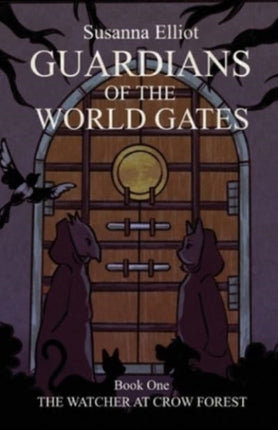 Guardians of the World Gates: The Watcher at Crow