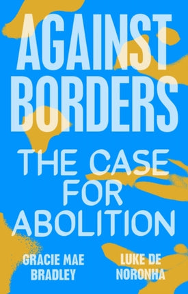 Against Borders: The Case for Abolition