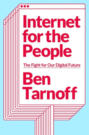 Internet for the People: The Fight for Our Digital Future