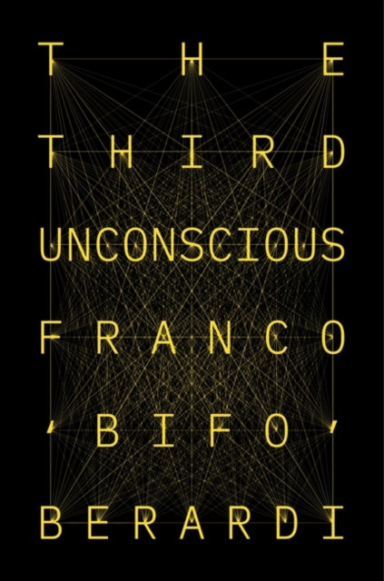 The Third Unconscious: The Psychosphere in the Viral Age