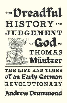 The Dreadful History and Judgement of God on