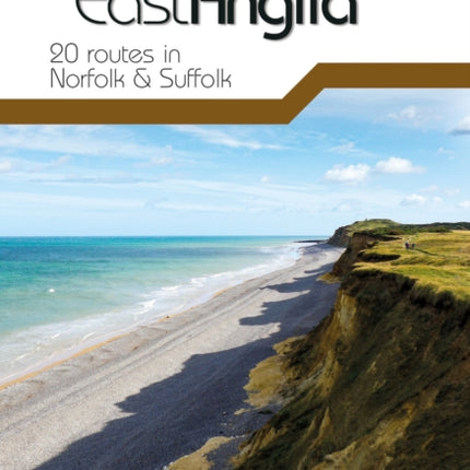 Day Walks in East Anglia: 20 routes in Norfolk & Suffolk