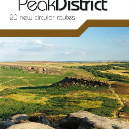 Day Walks in the Peak District: 20 new circular routes