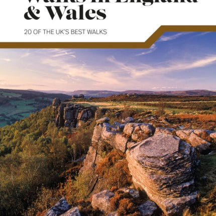 Classic Day Walks in England & Wales: 20 of the UK’s best walks