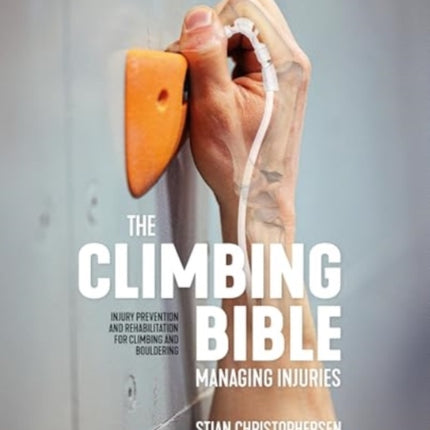 The Climbing Bible Managing Injuries