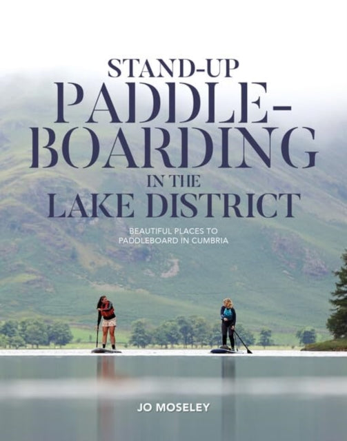 Standup Paddleboarding in the Lake District