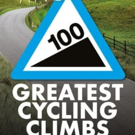 Another 100 Greatest Cycling Climbs