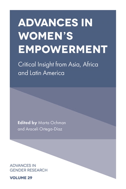 Advances in Women’s Empowerment: Critical Insight from Asia, Africa and Latin America