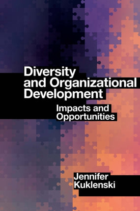 Diversity and Organizational Development: Impacts