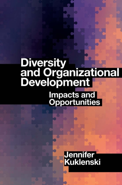 Diversity and Organizational Development: Impacts
