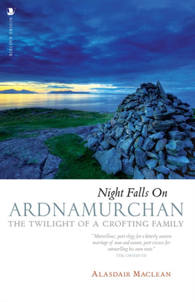 Night Falls on Ardnamurchan: The Twilight of a Crofting Family