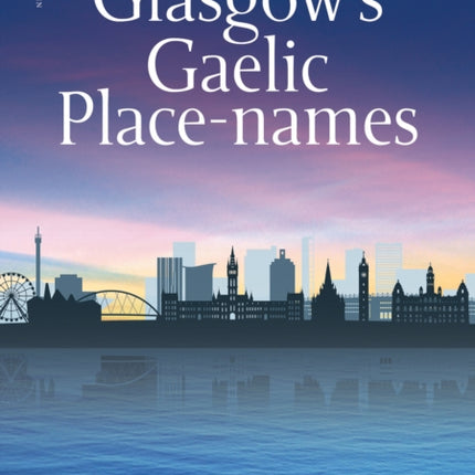 Glasgow's Gaelic Place-names