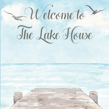 Lake house guest book (Hardcover) for vacation house, guest house, visitor comments book