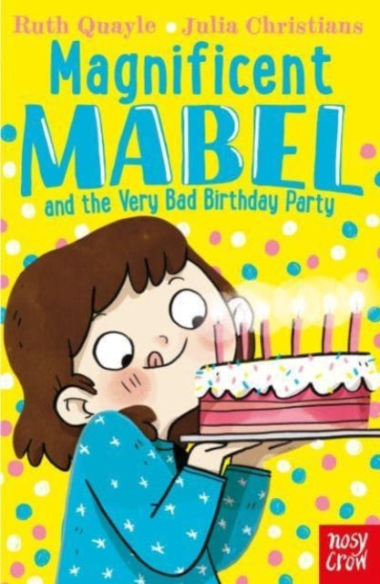 Magnificent Mabel and the Very Bad Birthday Party