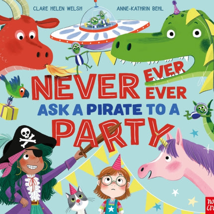 Never, Ever, Ever Ask a Pirate to a Party