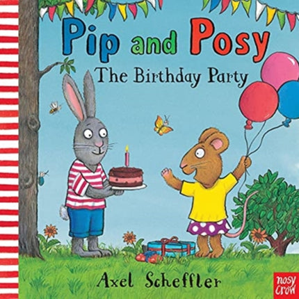 Pip and Posy: The Birthday Party